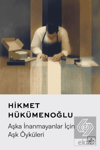 Aşka İnanmayanlar İçin Aşk Öyküleri