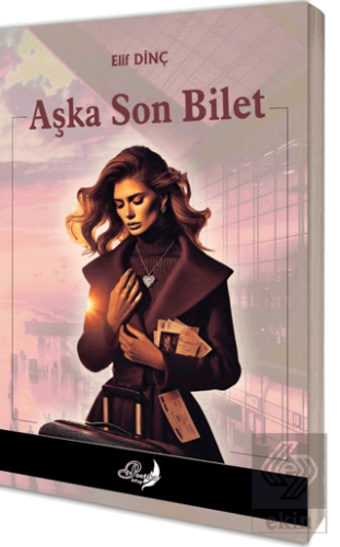 Aşka Son Bilet
