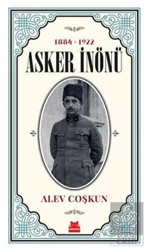 Asker İnönü (1884 - 1922)