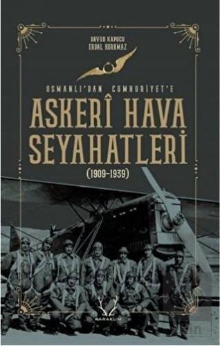 Askeri Hava Seyahatleri Osmanlı\'dan Cumhuriyet\'e