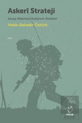 Askeri Strateji Hakkı Bahadır Öztürk Doruk Yayınları Satın Al - ekinki