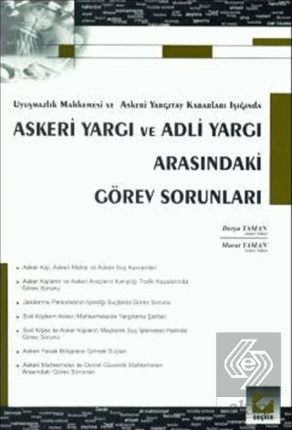 Askeri Yargı ve Adli Yargı Arasındaki Görev Sorunları