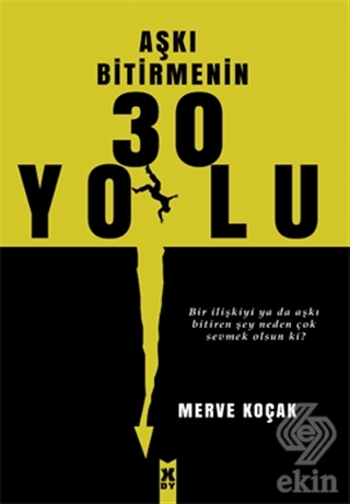Aşkı Bitirmenin 30 Yolu