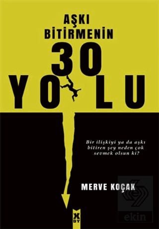 Aşkı Bitirmenin 30 Yolu