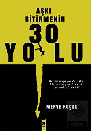 Aşkı Bitirmenin 30 Yolu