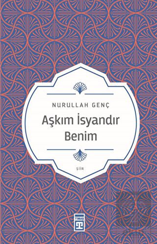 Aşkım İsyandır Benim