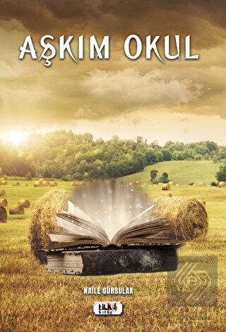 Aşkım Okul