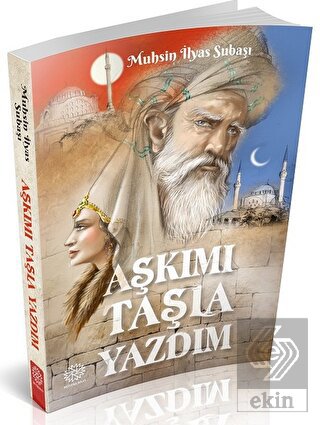 Aşkımı Taşla Yazdım