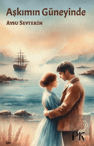 Aşkımın Güneyinde