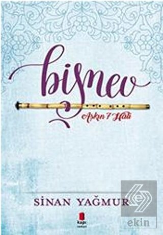 Aşkın 7 Hali Bişnev!