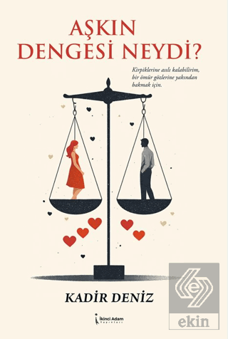 Aşkın Dengesi Neydi?
