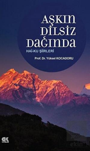 Aşkın Dilsiz Dağında Hai-ku Şiirleri
