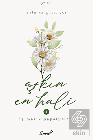 Aşkın En Hali - Şımarık Papatyalar