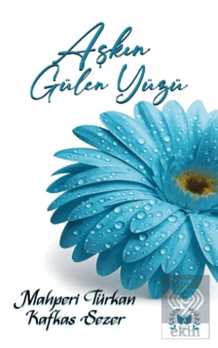 Aşkın Gülen Yüzü