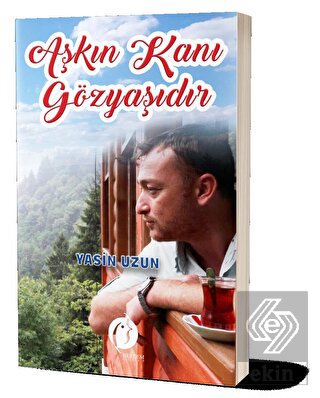 Aşkın Kanı Gözyaşıdır