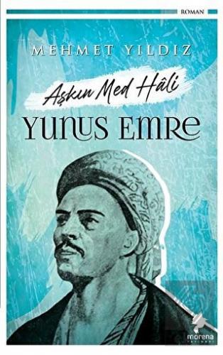 Aşkın Med Hali - Yunus Emre