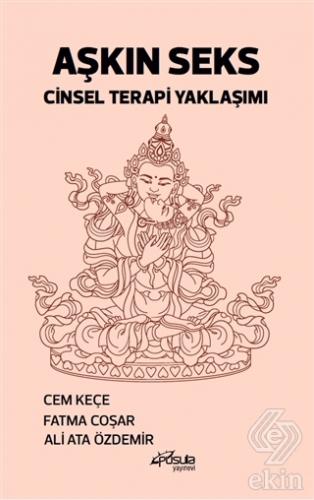 Aşkın Seks Cinsel Terapi Yaklaşımı