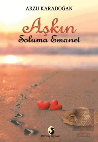 Aşkın Soluma Emanet