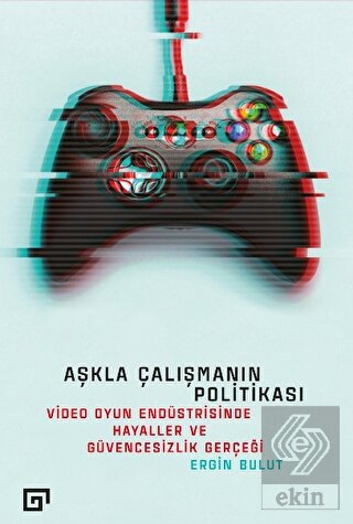 Aşkla Çalışmanın Politikası