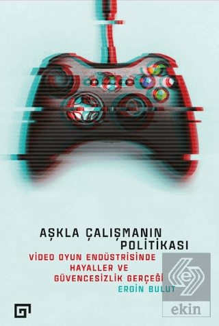 Aşkla Çalışmanın Politikası