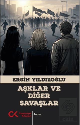 Aşklar ve Diğer Savaşlar