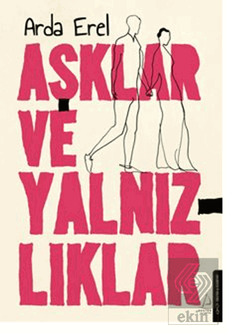 Aşklar ve Yalnızlıklar