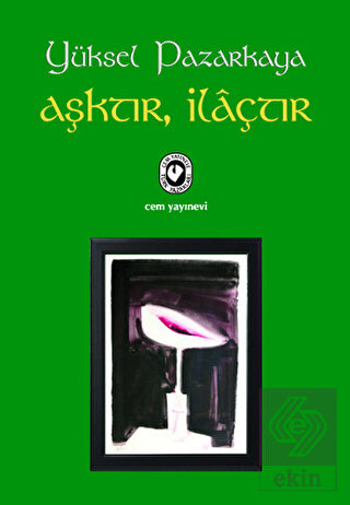 Aşktır, İlaçtır