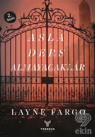 Asla Ders Almayacaklar