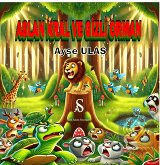 Aslan Kral ve Gizli Orman