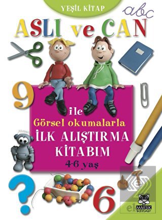 Aslı ve Can ile İlk Alıştırma Kitabım (Yeşil Kitap