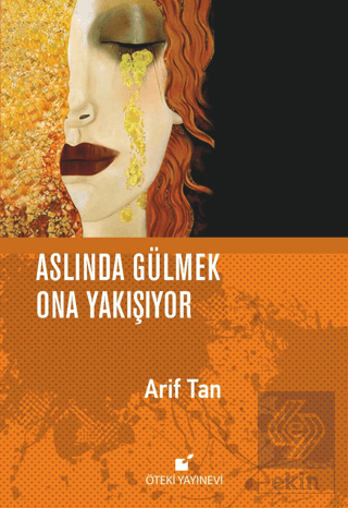 Aslında Gülmek Ona Yakışıyor