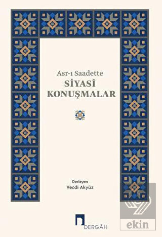Asr-ı Saadette Siyasi Konuşmalar