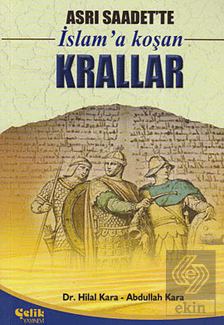 Asrı Saadet\'te İslam\'a Koşan Krallar