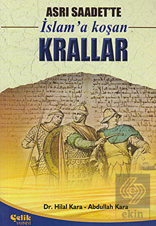Asrı Saadet\'te İslam\'a Koşan Krallar