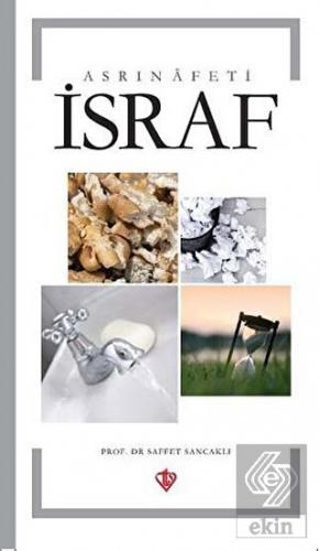 Asrın Afeti İsraf
