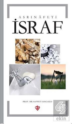 Asrın Afeti İsraf