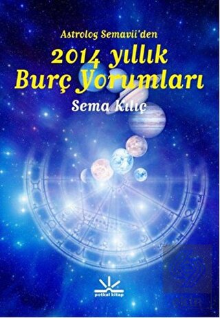 Astrolog Semavi'den 2014 Yıllık Burç Yorumları