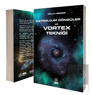 Astrolojik Döngüler ve Vortex Tekniği