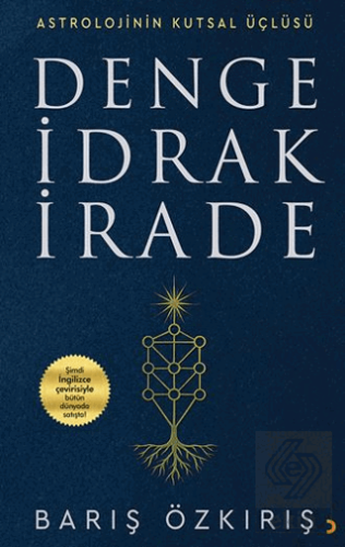 Astrolojinin Kutsal Üçlüsü Denge İdrak İrade