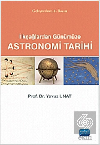 Astronomi Tarihi: İlkçağlardan Günümüze