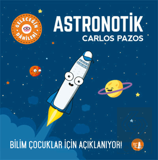 Astronotik - Geleceğin Dahileri