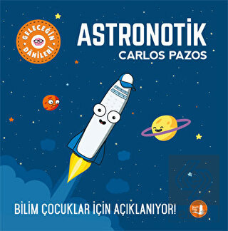 Astronotik - Geleceğin Dahileri