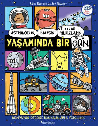 Astronotun, Mars'ın ve Uzak Yıldızların Yaşamında Bir Gün