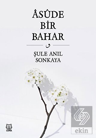 Asude Bir Bahar
