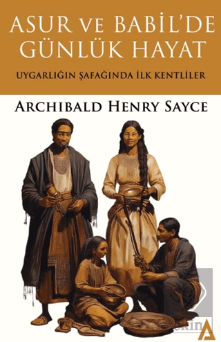 Asur ve Babilde Günlük Hayat