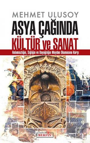 Asya Çağında Kültür ve Sanat