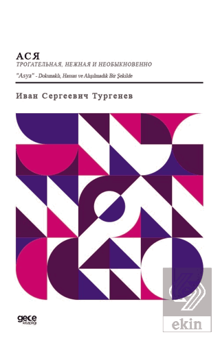 Asya - Dokunaklı, Hassas ve Alışılmadık Bir Şekild