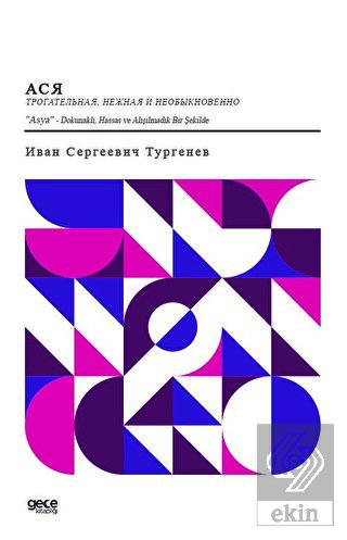 Asya - Dokunaklı, Hassas ve Alışılmadık Bir Şekild