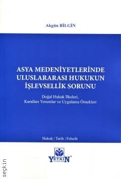 Asya Medeniyetlerinde Uluslararası Hukukun İşlevsellik Sorunu