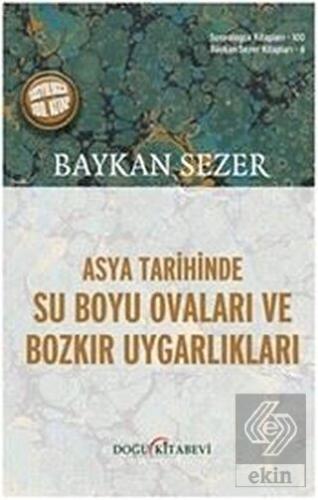 Asya Tarihinde Su Boyu Ovaları Ve Bozkır Uygarlıkl